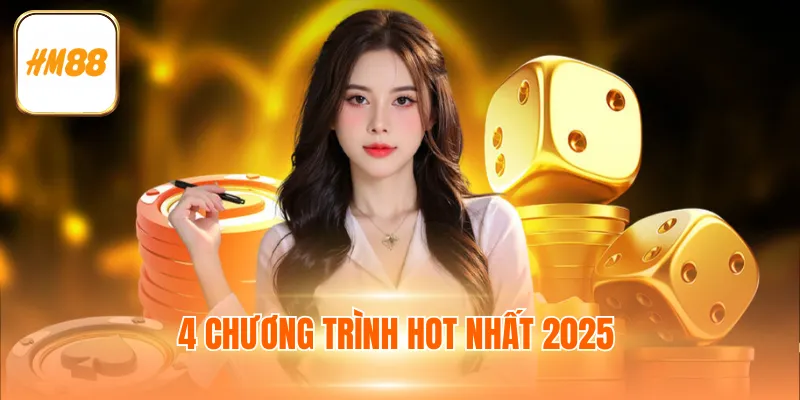 4 chương trình hot nhất 2025