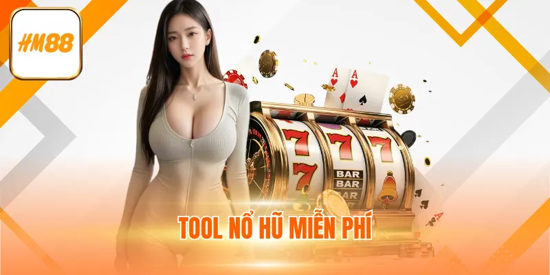 Tool nổ hũ miễn phí