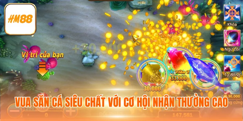 Vua săn cá siêu chất với cơ hội nhận thưởng cao